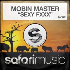 Sexy Fxxx (Extended) / Mobin Master