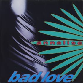 BAD LOVE (Instrumental) / ANNALISE