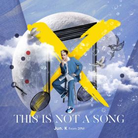 THIS IS NOT A SONG, 1929 / Jun. K (From 2PM)