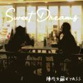 Ao - Sweet Dreams / w呠  YASS