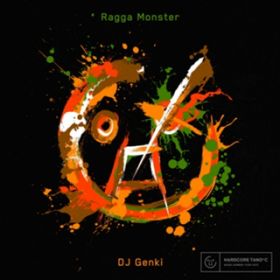 Ragga Monster / DJ Genki
