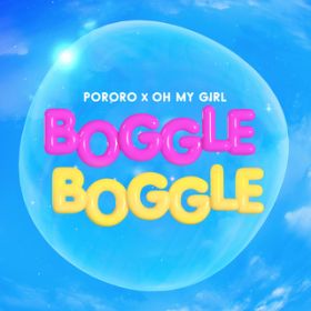 BOGGLE BOGGLE / OH MY GIRL