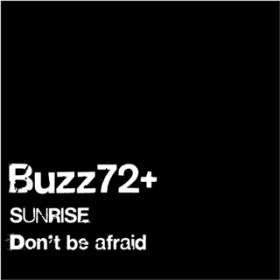 Ao - TCY^Don't be afraid(EP) / Buzz72+