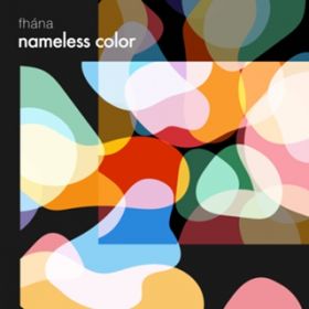 nameless color / fhana