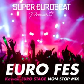 Ao - SUPER EUROBEAT presents EURO FES Kawaii-EURO STAGE / VDAD