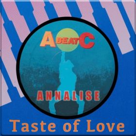 Ao - TASTE OF LOVE (Original ABEATC 12" master) / ANNALISE