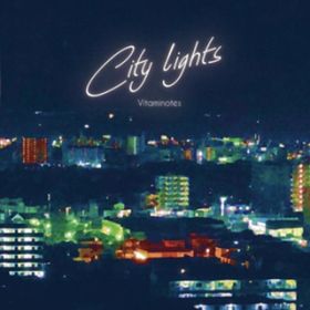 Ao - City lights / Vitaminotes