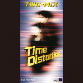 TIME DISTORTION(Instrumental) / TWO-MIX