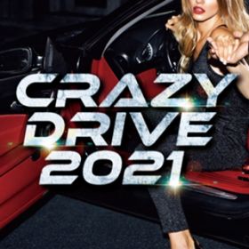 Ao - Crazy Drive 2021 / Party Town