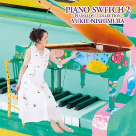 Ao - PIANO SWITCH2`PIANO LOVE COLLECTION` / RI]