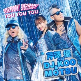 YOU YOU YOU (w^o V D) / V D with DJ KOO & MOTSU
