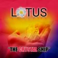 Lotus̋/VO - The Crystal Ship