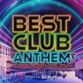BEST CLUB ANTHEM 3 -SUPER MEGA HITS 2021- mixed by DJ KO-HEI (DJ MIX)