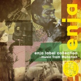 Ao - Enja Label Collection ` Music From Mnchen / Various Artists