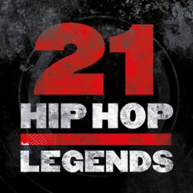 21 Hip-Hop Legends / Various Artists