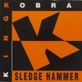 Ao - SLEDGE HAMMER (Original ABEATC 12" master) / KING KOBRA