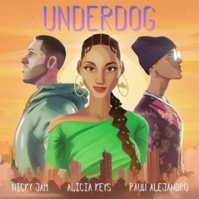 Underdog (Nicky Jam  Rauw Alejandro Remix) / Alicia Keys