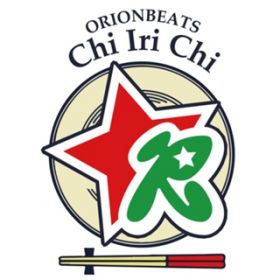 Chi Iri Chi / ORIONBEATS