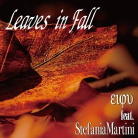 Leaves in Fall (feat. Stefania Martini) / eiju