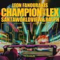 CHAMPION (featD LEX) [SANTAWORLDVIEW  ralph REMIX]