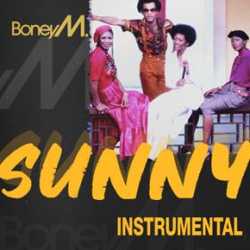 Sunny (Instrumental) / Boney M.