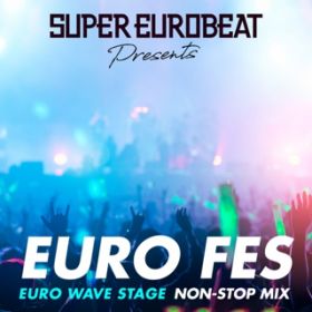 Ao - SUPER EUROBEAT presents EURO FES EUROWAVE STAGE / VDAD