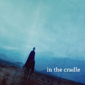 Ao - in the cradle / Jn