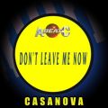 Ao - DON'T LEAVE ME NOW (Original ABEATC 12" master) / CASANOVA