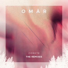 Comete (Andrew Sound Extended Remix) / OMAR