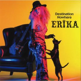 Destination Nowhere / ERIKA