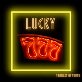 LUCKY / Transit My Youth