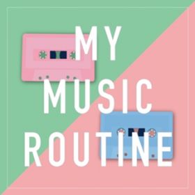 Ao - MY MUSIC ROUTINE / s[^[pJrD