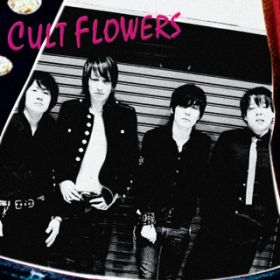 Ao - CULT FLOWERS / CULT FLOWERS