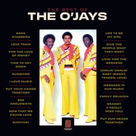 Now That We Found Love / THE O'JAYS