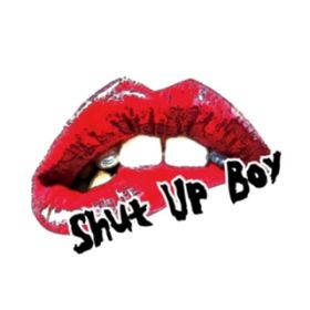 Shut Up Boy / D
