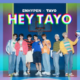 Hey Tayo (Tayo Opening Theme Song (Instrumental)) / ENHYPEN