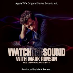 Ao - Watch the Sound With Mark Ronson (Apple TV+ Original Series Soundtrack) / Mark Ronson