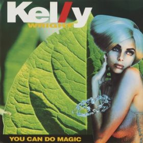 YOU CAN DO MAGIC (Edit Mix) / KELLY WRIGHT