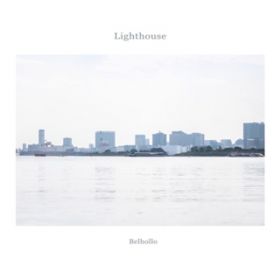 アルバム - Lighthouse / ベルホーロ