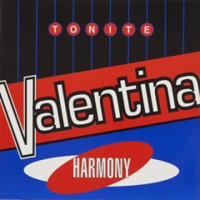 Ao - HARMONY ^ TONITE (Original ABEATC 12" master) / VALENTINA