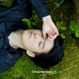 Close my eyes / Murakami Keisuke