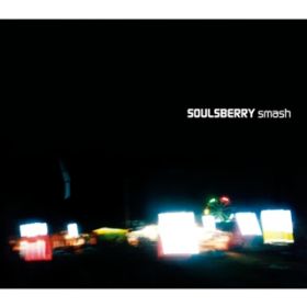 アルバム - smash / SOULSBERRY