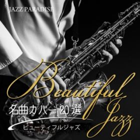 WXgEUEEFCE[EA[(Just The Way You Are) / JAZZ PARADISE