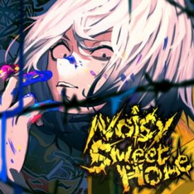 Noisy Sweet Home (feat. Eye) / jon-YAKITORY