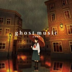 ghost music (featD 䂩) / Yono