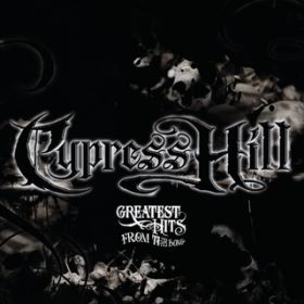 Ao - Greatest Hits From The Bong / Cypress Hill