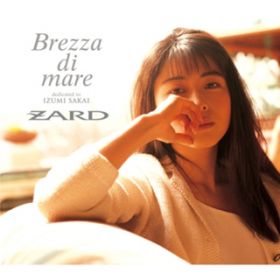 アルバム - Brezza di mare  dedicated to IZUMI SAKAI / ZARD