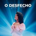 Ao - O Desfecho / Kemilly Santos