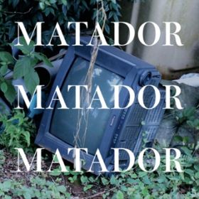 アルバム - MATADOR / 笹谷創