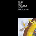 Ao - Los Panchos y Mariachis / Trio Los Panchos